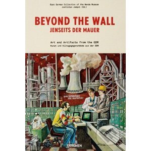 Beyond the Wall: Art and artifacts from the GDR - Justinian Jampol