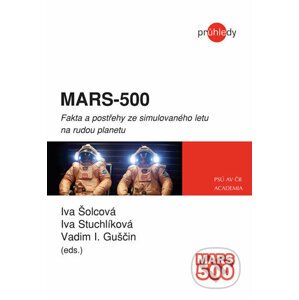 MARS-500 - Iva Šolcová, Iva Stuchlíková, Vadim I. Guščin