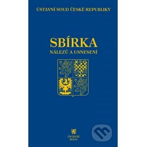 Sbírka nálezů a usnesení ÚS ČR 70 - C. H. Beck