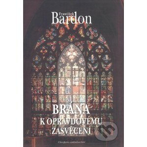 Brána k opravdovému zasvěcení - František Bardon