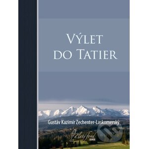 E-kniha Výlet do Tatier - Gustáv Kazimír Zechenter-Laskomerský