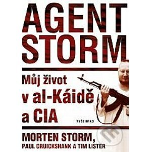 Agent Storm - Morten Storm, Paul Cruikshank, Tim Lister