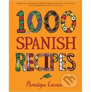 1000 Spanish Recipes - Penelope Casas