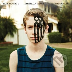 Fall Out Boy: American Beauty / American Psycho - Fall Out Boy