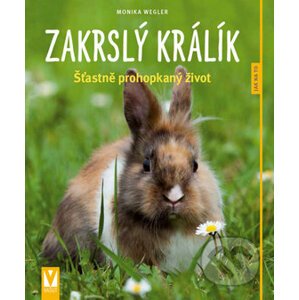 Zakrslý králík - Monika Wegler