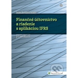 Finančné účtovníctvo a riadenie s aplikáciou IFRS - Zuzana Šuranová a kolektív