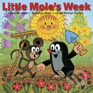 Little Mole's Week - Michal Černík, Zdeněk Miler, Kateřina Miler