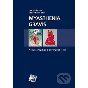 Myasthenia gravis - Jan Schützner