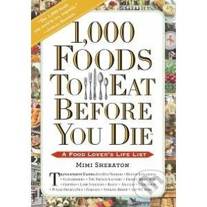 1000 Foods To Eat Before You Die - Mimi Sheraton