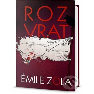 Rozvrat - Émile Zola