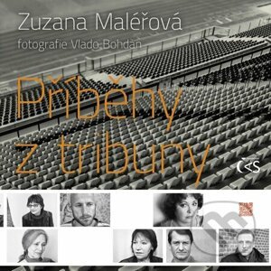 Příběhy z tribuny - Zuzana Maléřová