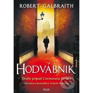 Hodvábnik - J.K. Rowling, Robert Galbraith