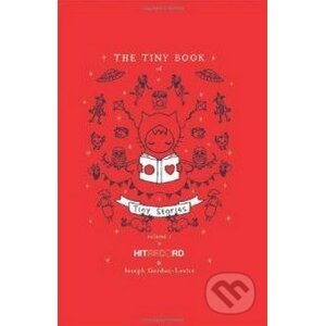The Tiny Book of Tiny Stories (Volume 1) - Joseph Gordon-Levitt