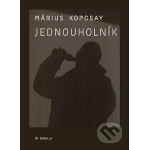 Jednouholník - Márius Kopcsay