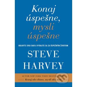 Konaj úspešne, mysli úspešne - Steve Harvey