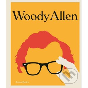 Filmový génius Woody Allen - Jason Bailey