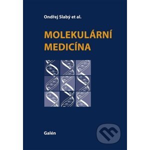 Molekulární medicína - Ondřej Slabý a kolektív