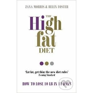 The High Fat Diet - Zana Morris, Helen Foster