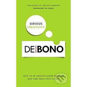 Serious Creativity - Edward de Bono