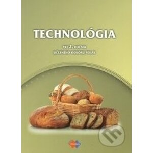 Technológia 2 (učebný odbor pekár) - Gabriela Dubová