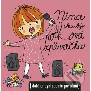 Nina chce být rocková zpěvačka - Ivana Kocmanová
