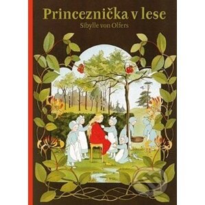 Princeznička v lese - Sibylle von Olfers