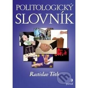 Politologický slovník - Rastislav Tóth