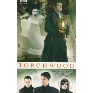 Torchwood: The House That Jack Built - Guy Adams