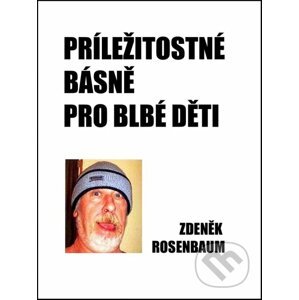 E-kniha Příležitostné básně pro blbé děti - Zdeněk Rosenbaum