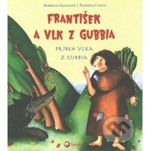 František a vlk z Gubbia - Roberta Grazzani, Patrizia Conte