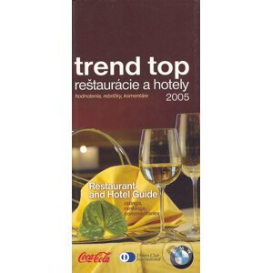 TREND top reštaurácie a hotely 2005 - Kolektív autorov