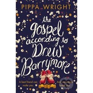 The Gospel According to Drew Barrymore - Pippa Wright