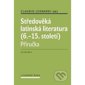 Středověká latinská literatura - Claudio Leonardi, Jana Nechutová