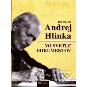 Andrej Hlinka vo svetle dokumentov - Róbert Letz
