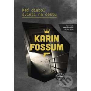 Keď diabol svieti na cestu - Karin Fossum