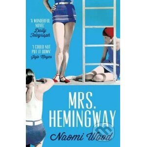 Mrs. Hemingway - Naomi Wood