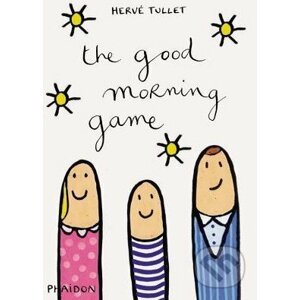 The Good Morning Game - Hervé Tullet
