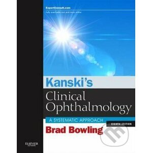 Kanski's Clinical Ophthalmology - Brad Bowling