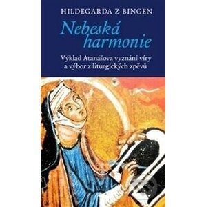 Nebeská harmonie - Hildegarda z Bingen, Miroslav Zvelebil
