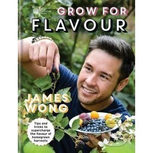 Grow for Flavour - James Wong