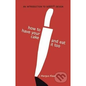 How to Have Your Cake and Eat it Too - J. Margus Klaar