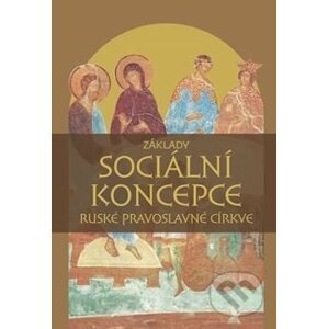 Základy sociální koncepce Ruské pravoslavné církve - Pavel Mervart