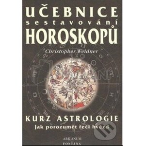 Učebnice sestavování horoskopů - Christopher Weidner