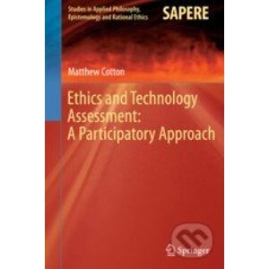 Ethics and Technology Assessment - Matthew Cotton
