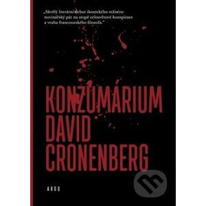 Konzumárium - David Cronenberg