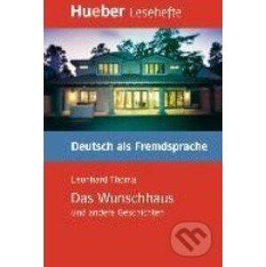 Das Wunschhaus und andere Geschichten - Leonhard Thoma