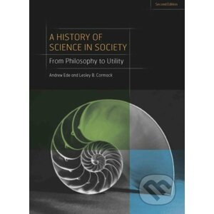 A History of Science in Society - Andrew Ede