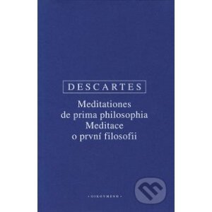 Meditace o první filosofii - René Descartes