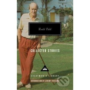 Roald Dahl Collected Stories - Jeremy Treglown, Roald Dahl