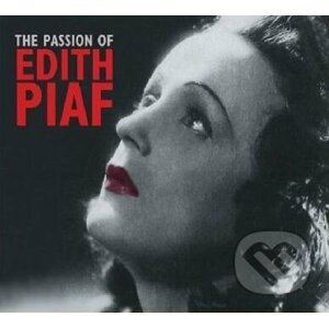 Passion of Edith Piaf - Edith Piaf